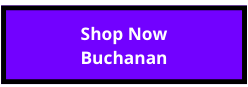 Shop Now Buchanan